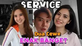 DI SERVICE AMA DUA CEWEK EN4K BANG4T