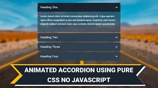 How to Create Animated Accordion Using Pure CSS no JavaScript  | #DeveloperHub