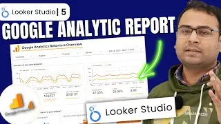 Creating Basic Google Analytics Report in Looker Studio in hindi | Looker Studio Course |#5