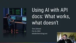 AI and API documentation: What works, what doesn't, by Tom Johnson