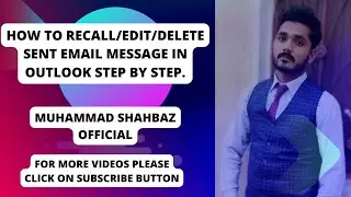 How to Recall/Edit/Delete Sent Email Message in Outlook - A Step-by-Step Guide.