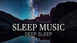 Good Night’s Sleeping Music - Fall Asleep Peacefully - Relaxation