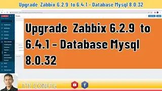 EP.149-Upgrade  Zabbix 6.2.9  to 6.4.1 – Database Mysql 8.0.32