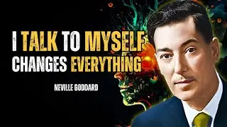 This Self-Talk Works Instantly! Watch Your Life Transform Fast - Neville Goddard Motivation