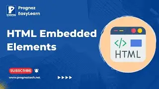 HTML Embedded Elements: Unlocking Web Secrets | Embed Audio, Video, Image | |Prognoz Technologies