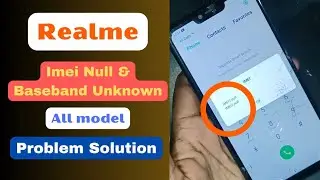 Realme IMEI Null and Baseband Unknown Problem Solution || All Realme Mobile IMEI Solution without PC