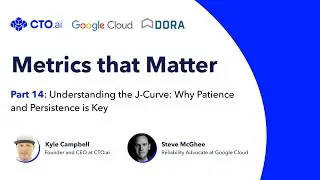 Understanding the J-Curve: Why Patience and Persistence is Key - Metrics that Matter - Part 14