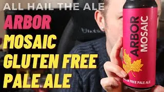 ARBOR - Mosaic Gluten Free Pale Ale Review