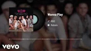 RBD - Wanna Play (Audio)