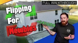 Flipping Houses Step By Step for Beginners: $47,000 in 90 days 🤯