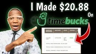 Timebucks Live Withdrawal || I Just Made $20.88 On Timebucks || How To Withdraw On Timebucks