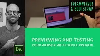 Previewing and testing your website with device preview - Dreamweaver Tutorial [17/54]