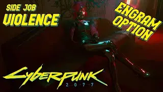 Cyberpunk 2077 - Violence [Engram Option] (Lizzy Wizzy) [RTX 1080p]