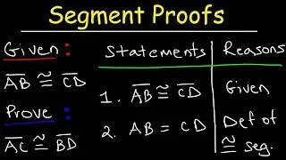 Two Column Proofs of Congruent Segments - Midpoints, Substitution, Division & Addition Property