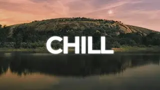 Chill Background Music For YouTube Videos - Mix