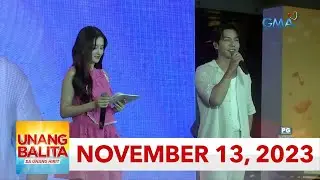 Unang Balita sa Unang Hirit: NOVEMBER  13, 2023 [HD]