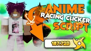 Anime Racing Clicker (OP) Script *Pastebin