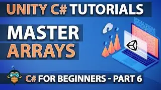 Learn to Program with C# - ARRAYS - Beginner Unity Tutorial