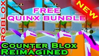 FREE Skins Roblox Counter Blox Reimagined | QuinX Bundle