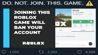 Joining Roblox Games DELETES Your Account...