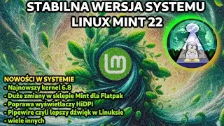 Mint 22 WILMA wersja stabilna - Nowości w najlepszym systemie Linux na początek przygody z Linuksem