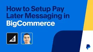 How to Setup Pay Later Messaging in BigCommerce