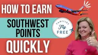 How to Earn Southwest Points Quickly?