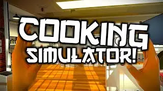 I Tried Being A Chef in Cooking Simulator VR! +Body Cam!