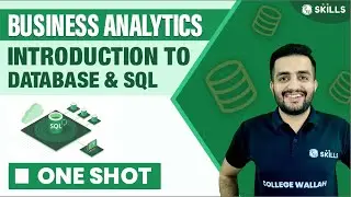 Introduction to Database & SQL | One Shot SQL