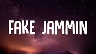 Sexyy Red - Fake Jammin (Lyrics)