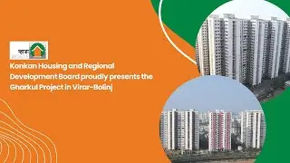 MHADA's Konkan Housing Board proudly presents the Gharkul Project in Virar-Bolinj