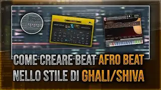 COME CREARE BEAT AFROBEAT NELLO STILE DI SHIVA/GHALI!