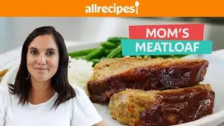 Make Better Homemade Meatloaf With These Tips | You Can Cook That | Allrecipes