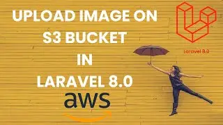 How to Upload an Image in S3 Bucket using PHP/Laravel