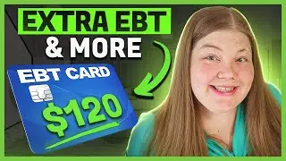 Extra $120 in EBT Coming Soon + Other Low Income News | June 202