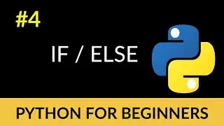 Python Beginner Tutorial #4 - if and else!