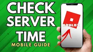 How To Check Roblox Server Time - (Full Guide!)