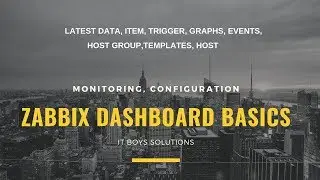 zabbix lesson 6 dashbord basic information and overview