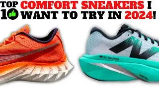 Top 10 COMFORTABLE SNEAKERS I Want To Try In 2024!