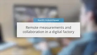 Remote measurements and collaboration in a digital factory