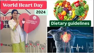 World Heart ❤️Day 2024| Dietary Guidelines for Healthy heart 💚 @Dt.sharda