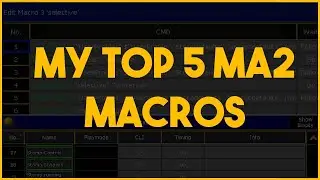 Top 5 Favorite MA2 Macros