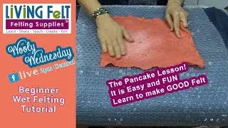 Wet Felting Tutorial: How to Wet Felt, Beginner Wet Felting Basics