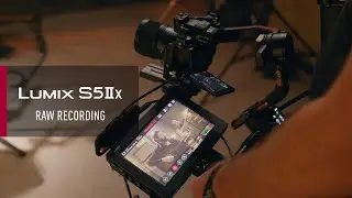 LUMIX S5IIX | RAW Recording