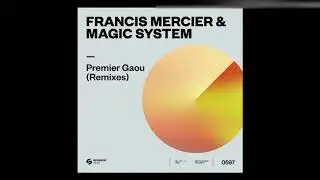 Francis Mercier & Magic System - Premier Gaou (Nitefreak Extended Remix)