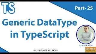 Generic DataType in TypeScript : Typescript Tutorials in Hindi