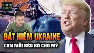 Mỹ Đòi Lấy Kim Loại Đất Hiếm Để Đổi Lấy Viện Trợ Mở Đường Cho Kế Hoạch Kiểm Soát Tài Nguyên Ukraine