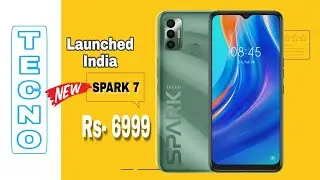 Tecno Spark 7 Launched India Under Rs 8000🌠Price🌠Specifications 🌠Review 🌠Full Details