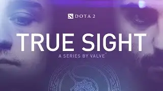 True Sight : The International 2019 Finals