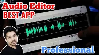 Wave Editor - Record And Edit Your Voice From Smartphone Like PC || Advance Audio Editor App